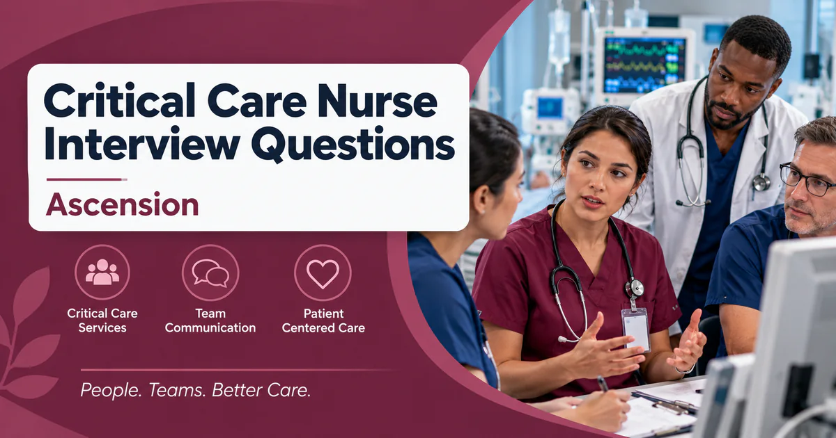 Ascension Critical Care Nurse interview questions