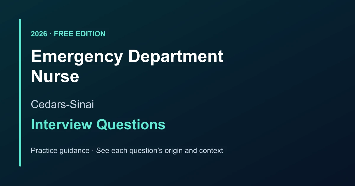 Cedars-Sinai Emergency Department Nurse interview questions
