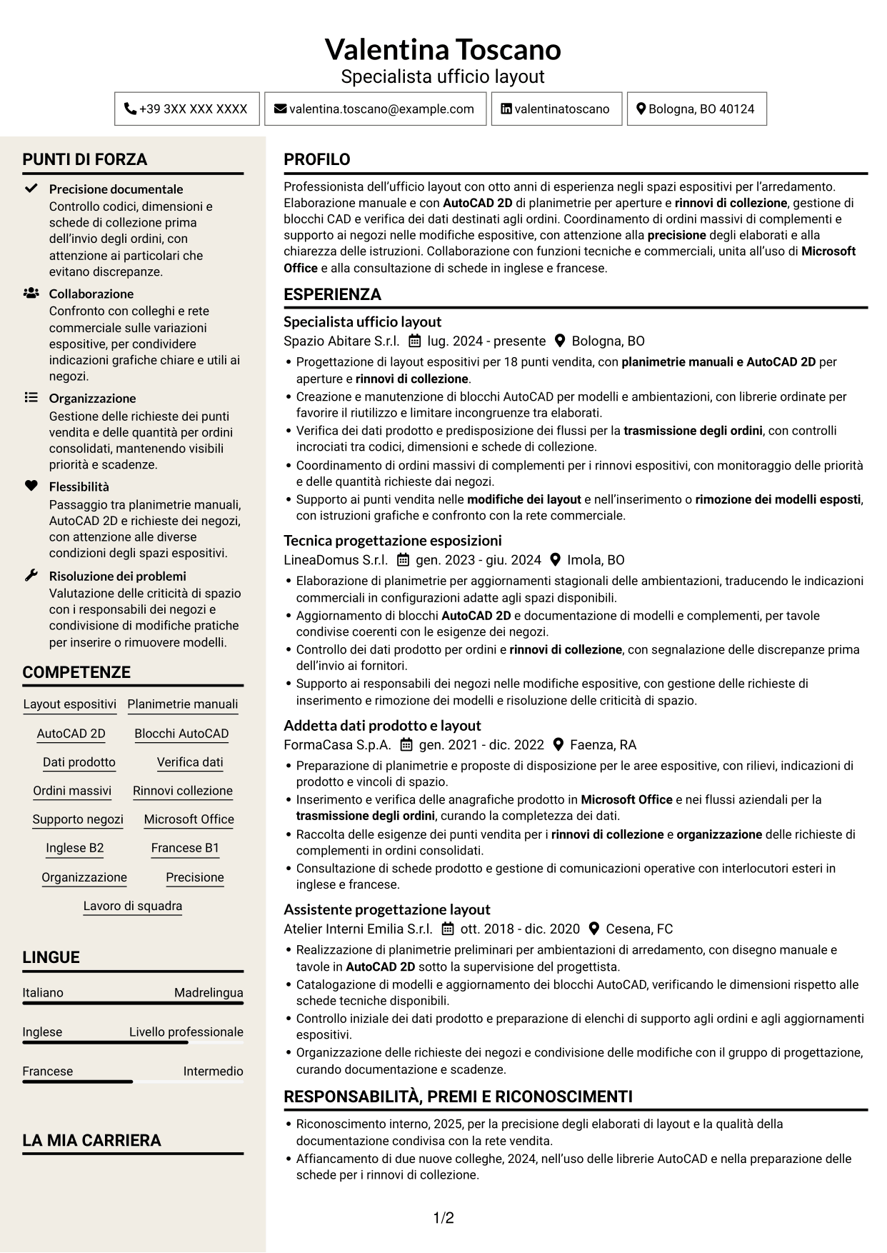 CV Intraprendente (formato a due colonne con intestazione centrata senza foto): Impiegata ufficio layout - Layout espositivi per arredamento, pagina 1
